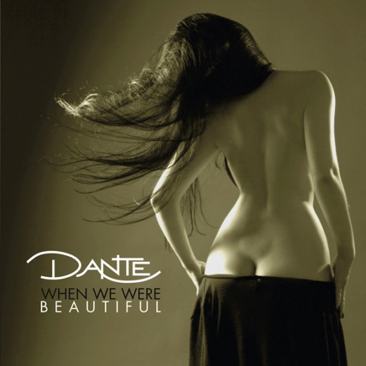 DANTE When We Were Beautiful Cover